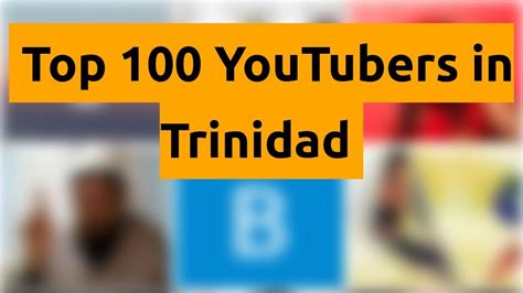 videos de trinidad|top 100 youtubers in trinidad.